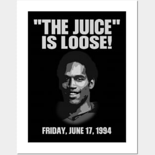 The Juice Is Loose Shirt OJ Simpson Posters and Art